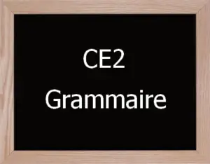 Grammaire Ce2