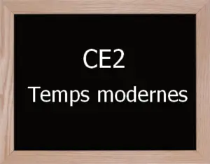 Temps Modernes Ce2