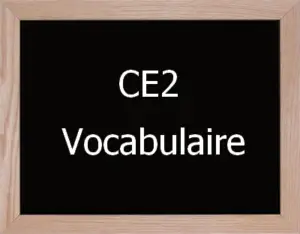 Vocabulaire Ce2