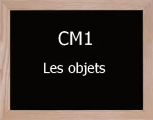 Les Objets Cm1