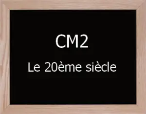 20Ème Siècle Cm2