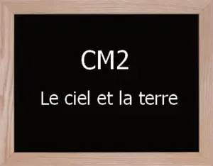 Ciel Et La Terre Cm2