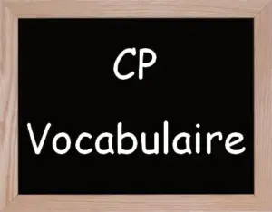 Vocabulaire Cp