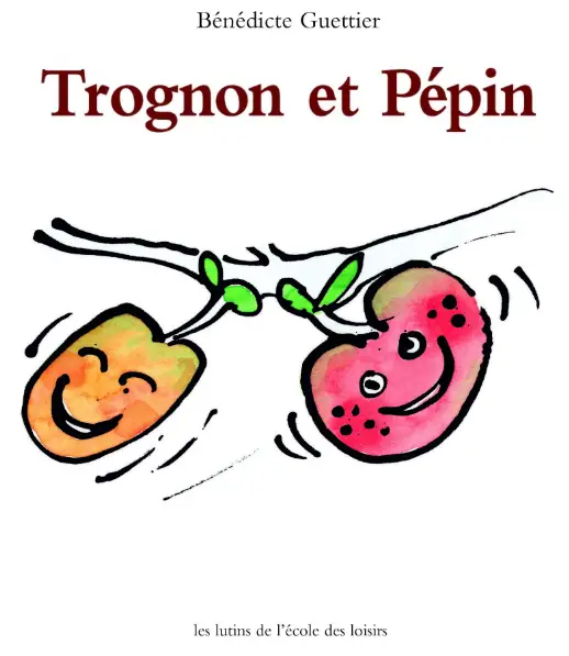 Trognon et Pépin