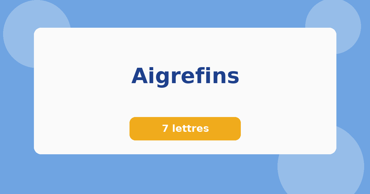 Aigrefins 7 lettres Mots croisés
