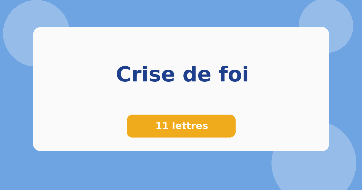 Crise de foi 11 lettres Mots croisés