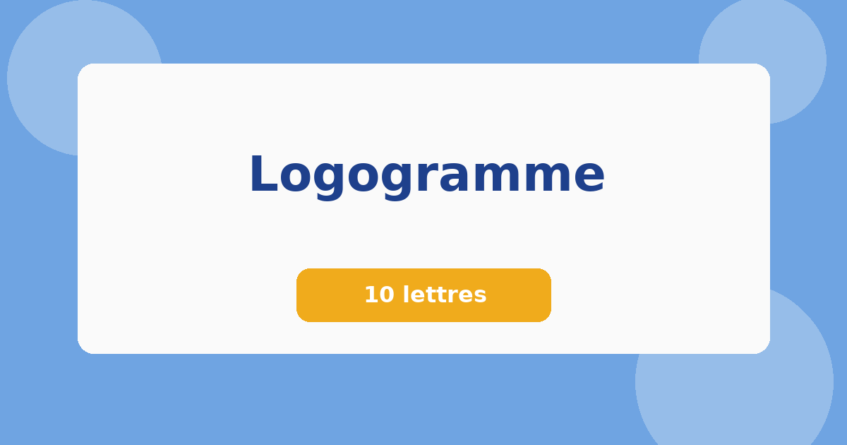Logogramme 10 lettres Mots croisés