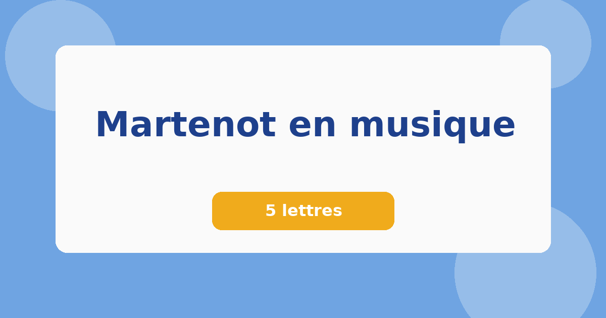 Martenot en musique 5 lettres Mots croisés