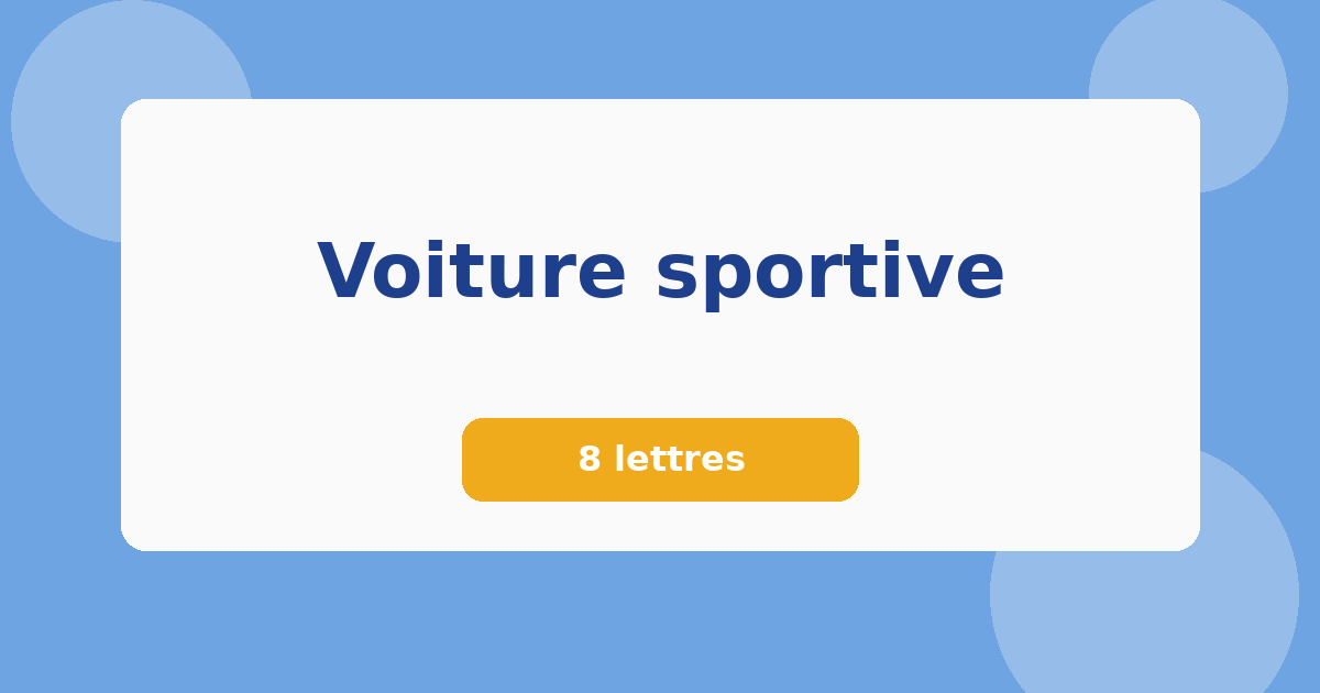 Voiture sportive 8 lettres Mots croisés
