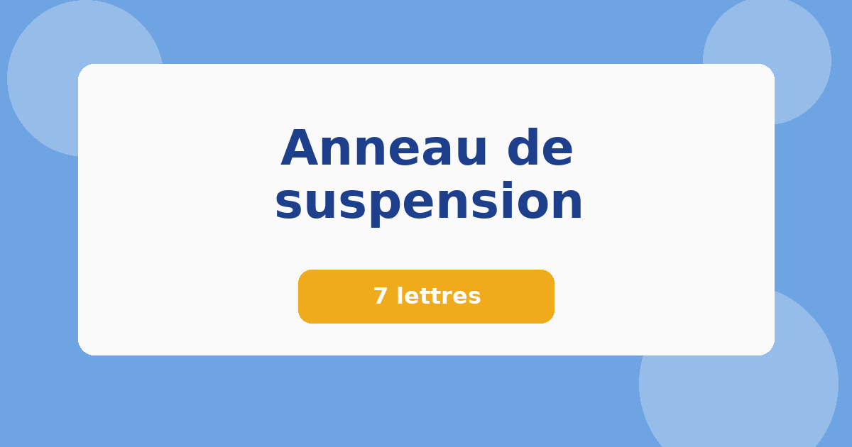 Anneau de suspension 7 lettres Mots croisés