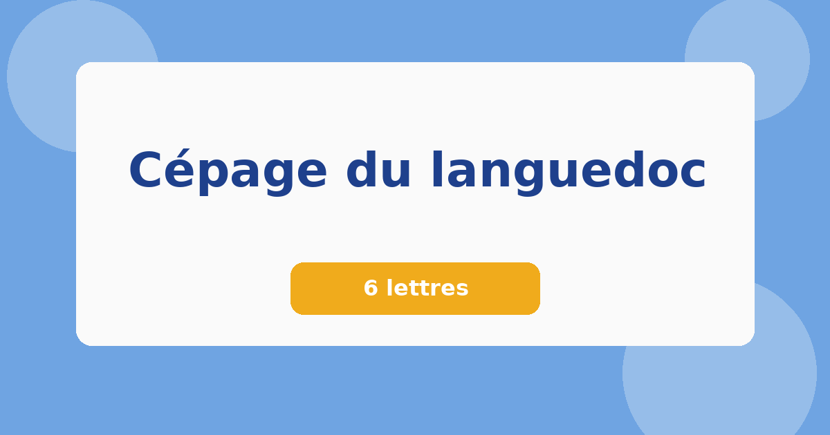 Cépage du languedoc 6 lettres Mots croisés