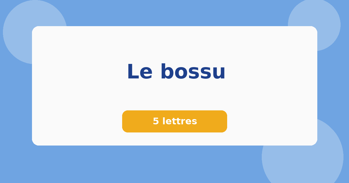 Le bossu 5 lettres Mots croisés Solution et réponse — free download