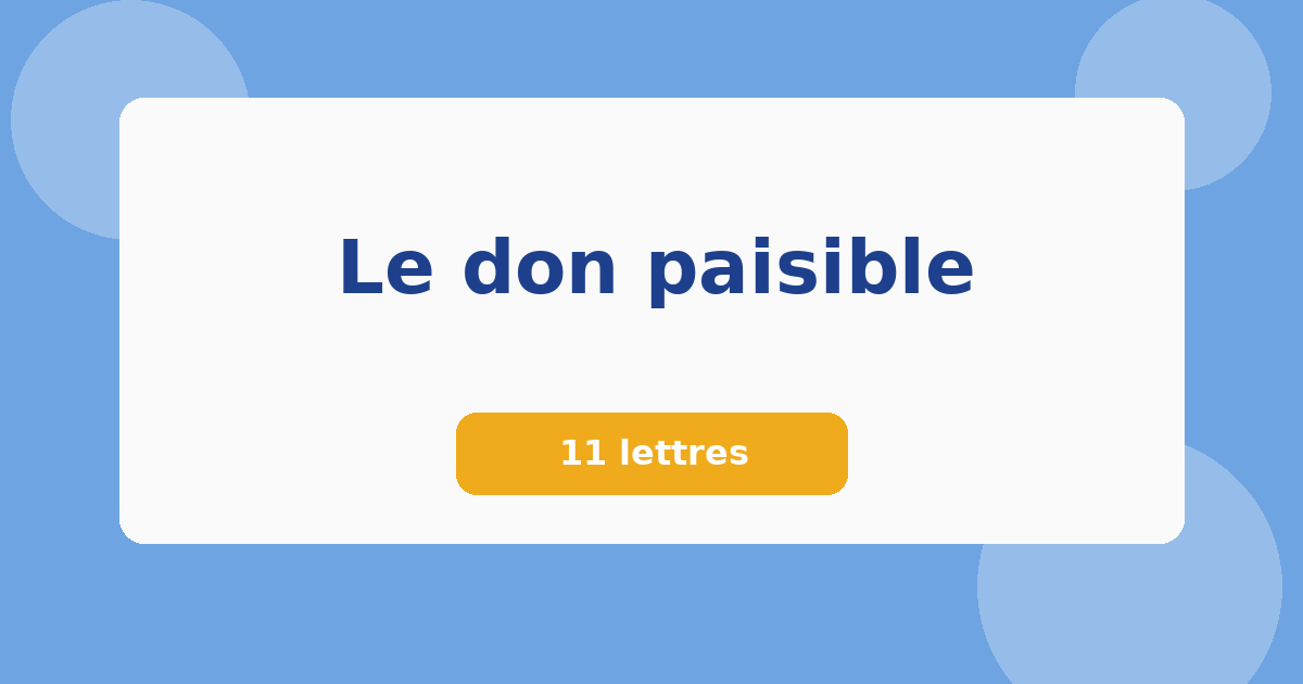 Le don paisible 11 lettres Mots croisés