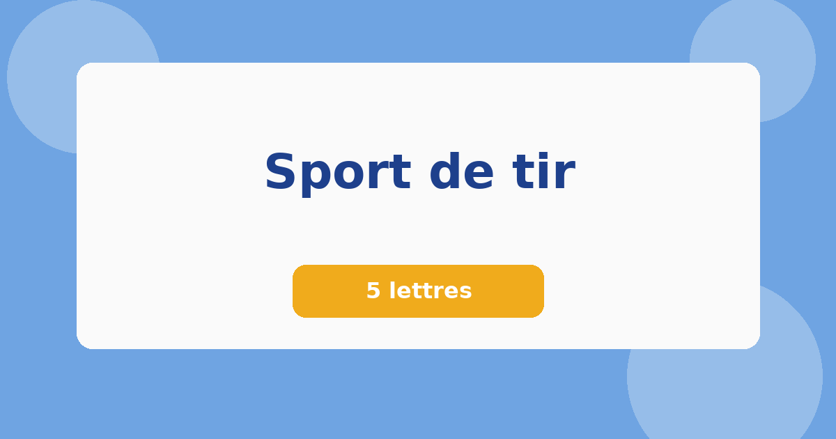Sport de tir 5 lettres Mots croisés