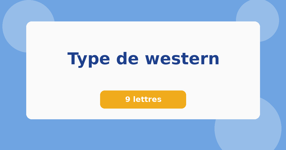Type de western 9 lettres Mots croisés