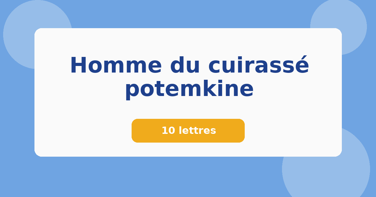 Homme du cuirassé potemkine 10 lettres Mots croisés